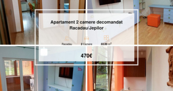 Apartament 2 camere decomandat Racadau/Jepilor
