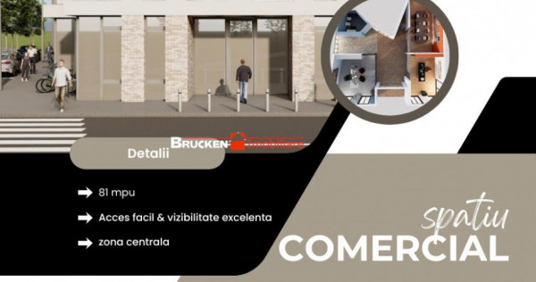 SPATIU COMERCIAL PREMIUM - locatie centrala, vizibilitate ex