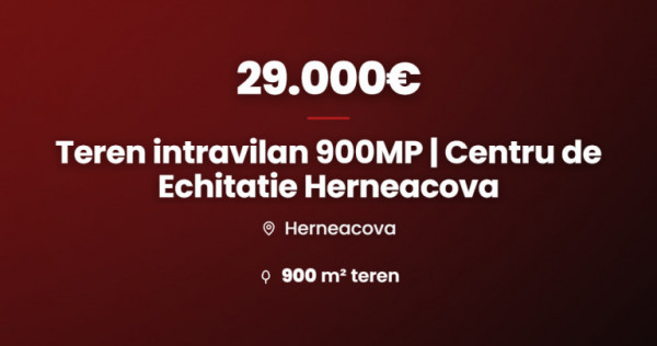 Teren intravilan 900 MP | Centru de Echitatie Herneacova