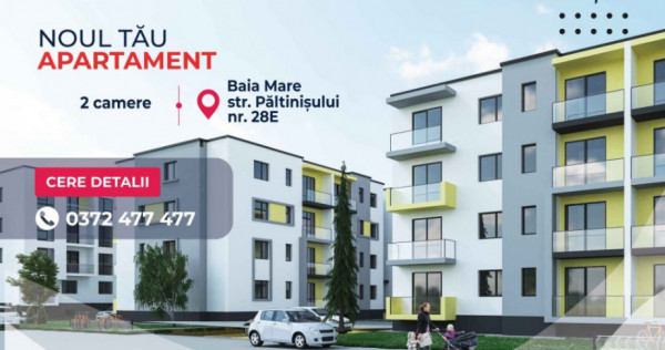 COMISION 0% - Apartamente 2 camere - Paltinisului 28E, Baia Mare