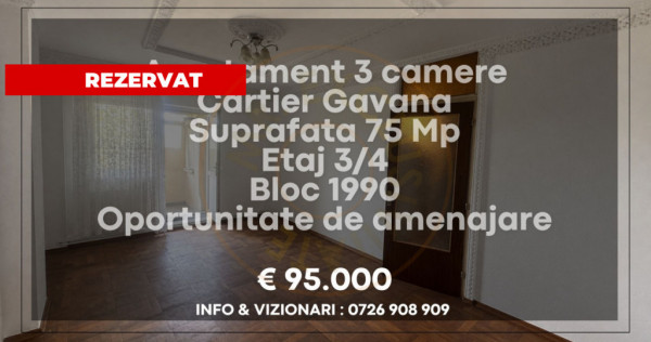 Apartament decomandat 3 camere Gavana