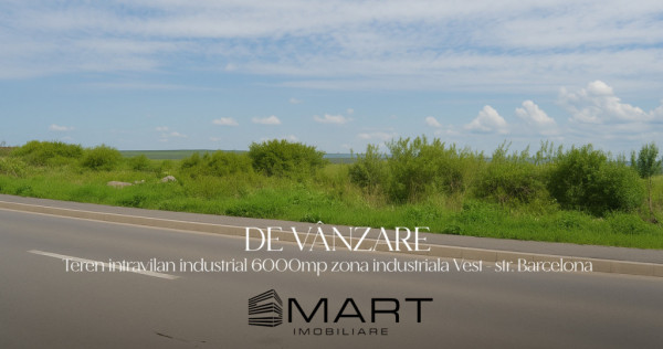 Teren intravilan cu utilitati 6000mp zona industriala Vest