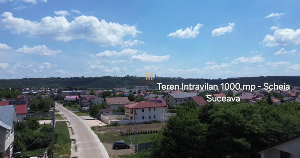 Teren Intravilan 1000 mp &nbsp;De Scheia Suceava