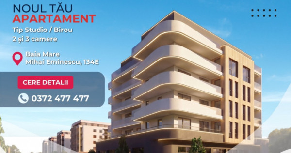 NEW! Apartamente de Tip Studio/Birou, 2 si 3 Camere - Mihai Eminescu