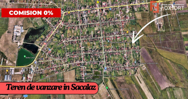 COMISION 0% Teren de vanzare, Sacalaz - Autorizatie de const