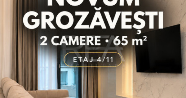 Novum Grozăvești | Prima &icirc;nchiriere | 2 camere | 65 mp |