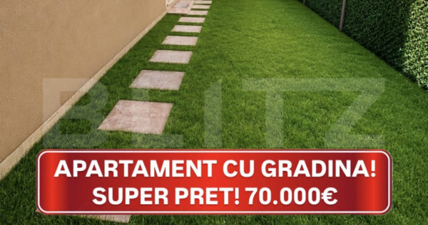 Super PRET! Apartament cu gradina! Giroc